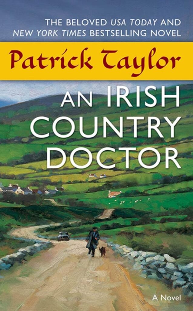 An Irish Country Doctor: A Novel (Irish Country Books Book 1)     Kindle Edition